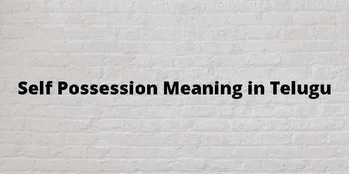 self possession