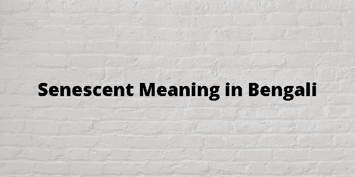 senescent