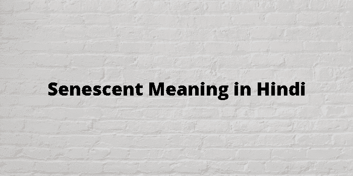 senescent