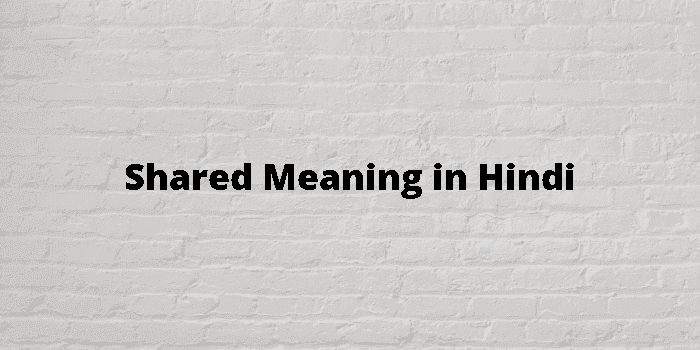 shared-meaning-in-hindi