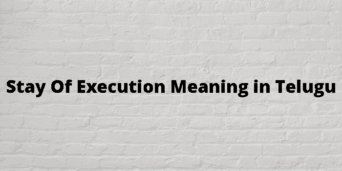 stay of execution