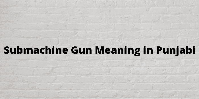 submachine gun