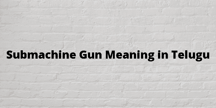 submachine gun