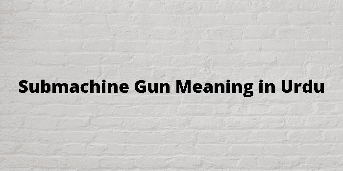 submachine gun