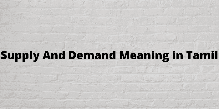 supply-and-demand-meaning-in-tamil