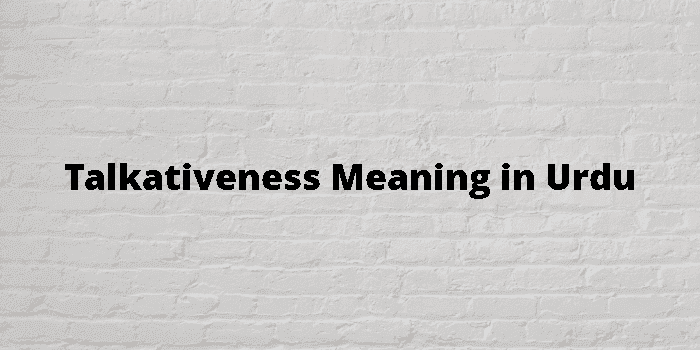 talkativeness