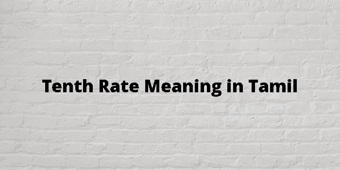 tenth rate