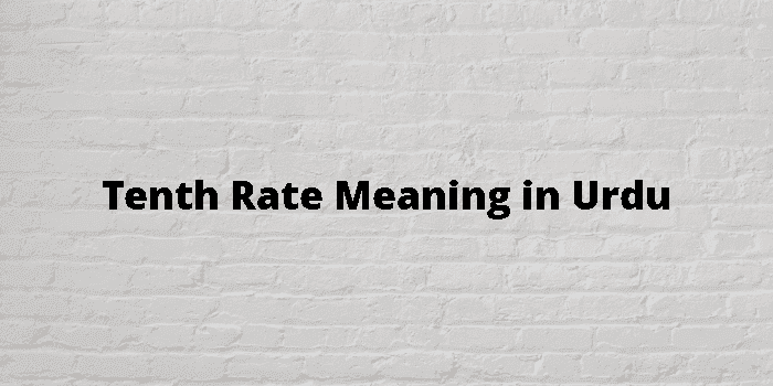 tenth rate