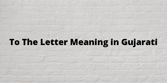to the letter