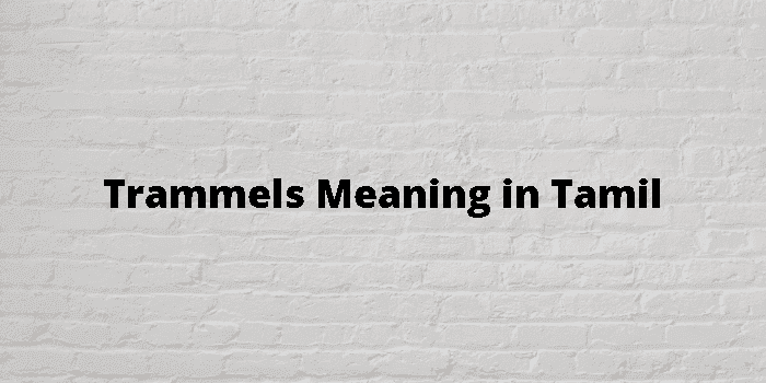 trammels