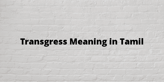 transgress