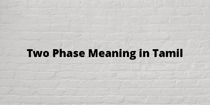 two phase