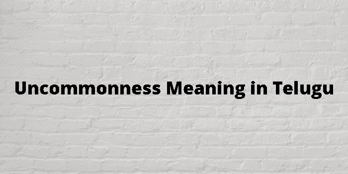 uncommonness