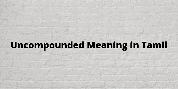 uncompounded