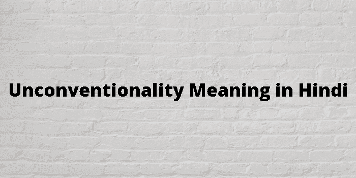 unconventionality