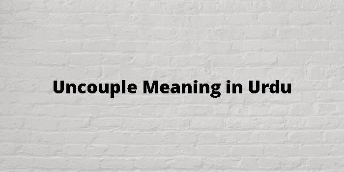 uncouple