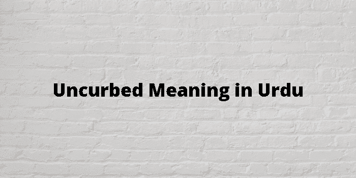 uncurbed