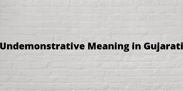 undemonstrative