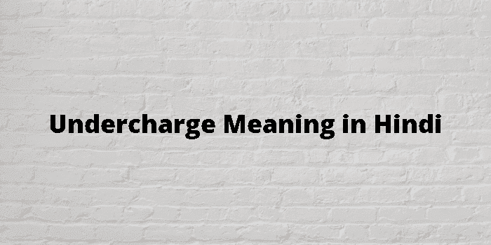 undercharge