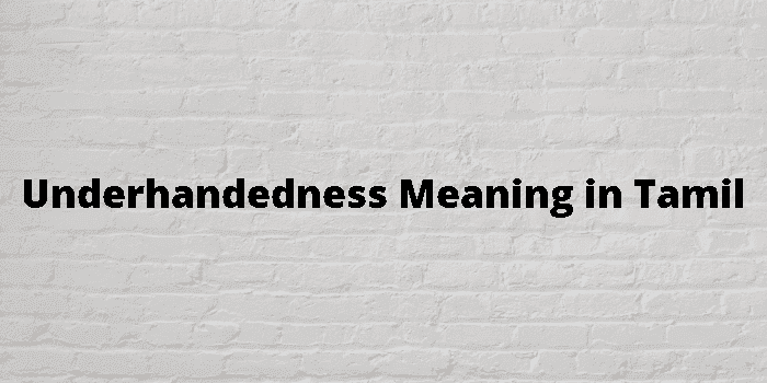 underhandedness