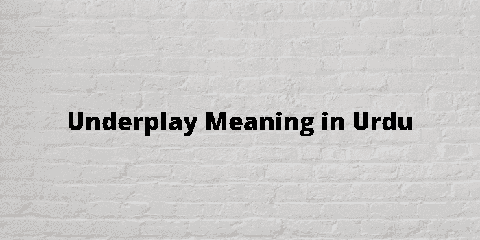 underplay