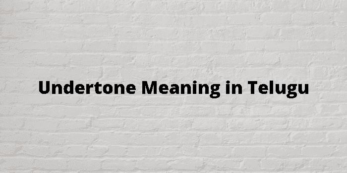 undertone