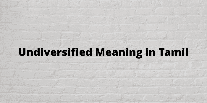 undiversified