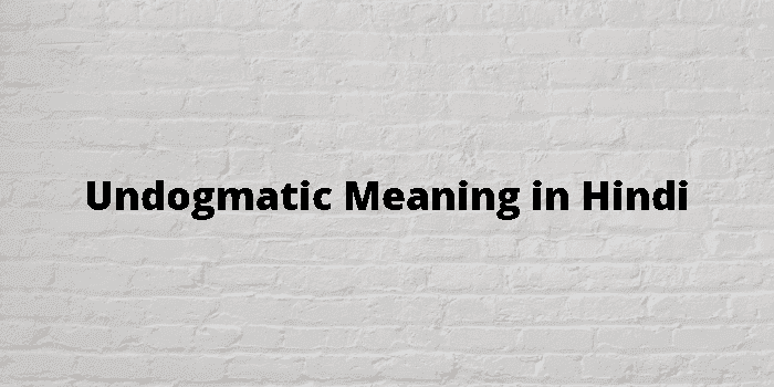 undogmatic