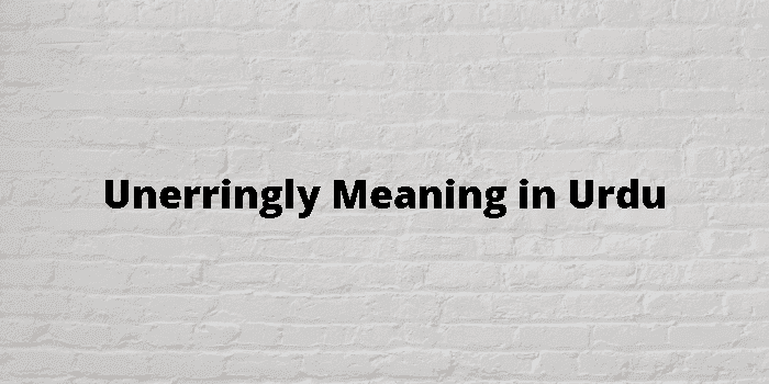 unerringly