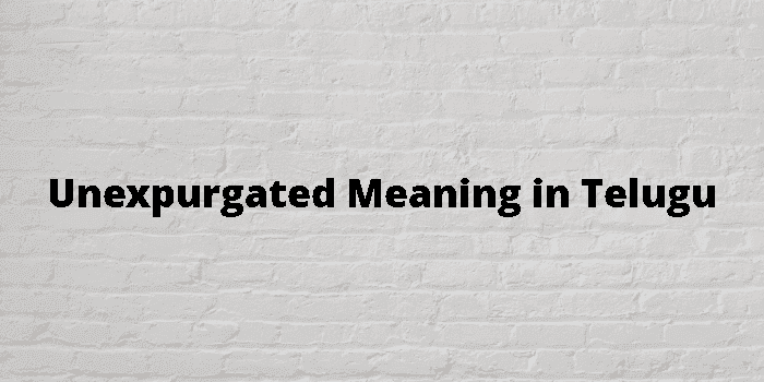 unexpurgated