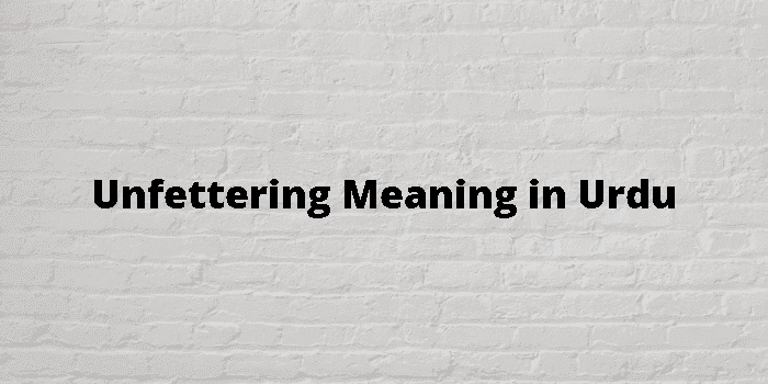 unfettering