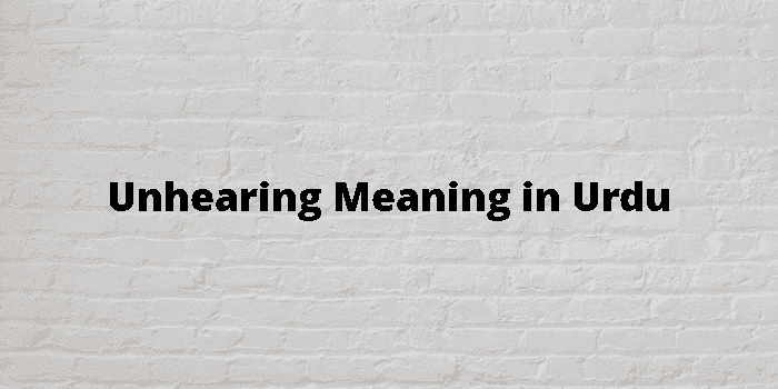 unhearing