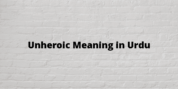 unheroic