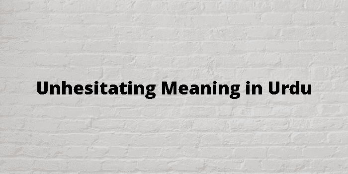 unhesitating