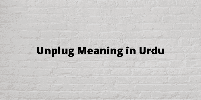 unplug