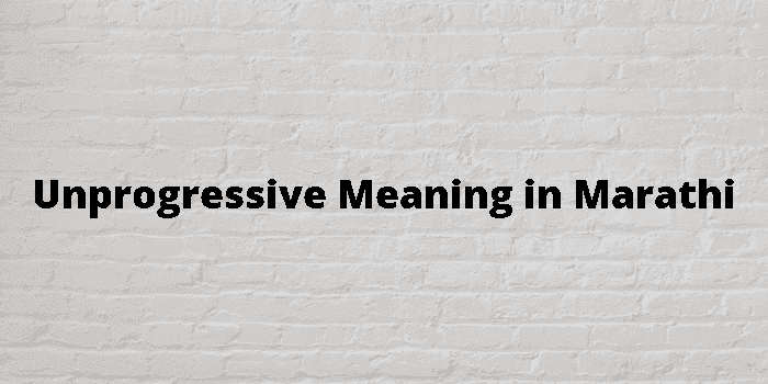 unprogressive