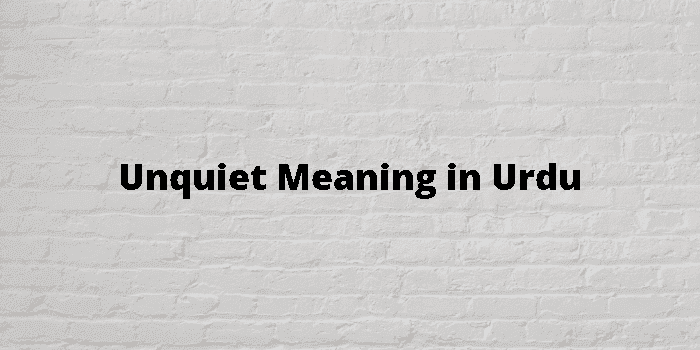 unquiet