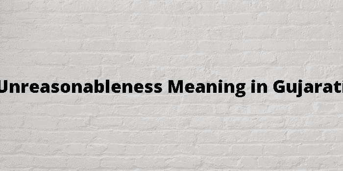 unreasonableness