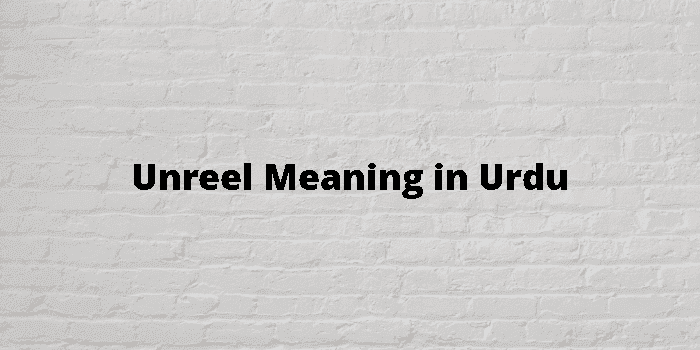 unreel