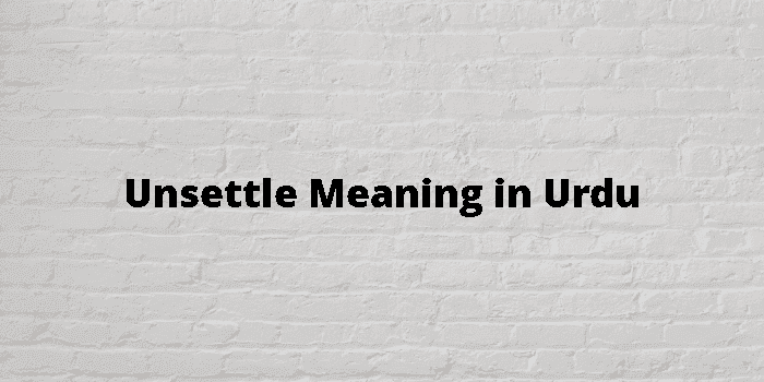 unsettle