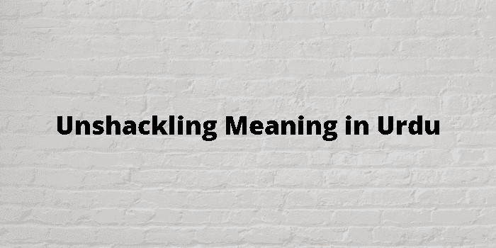 unshackling