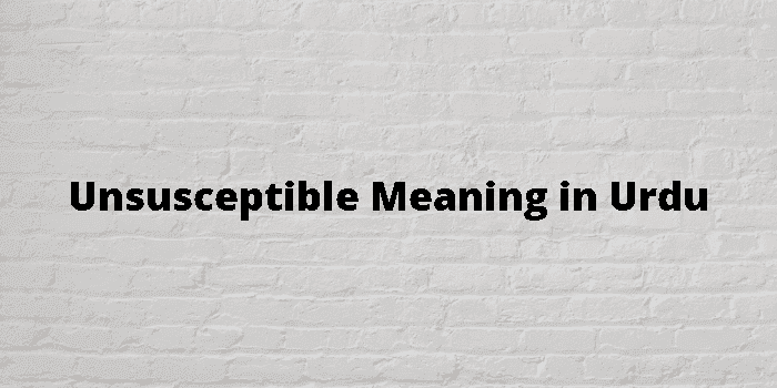 unsusceptible