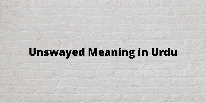 unswayed