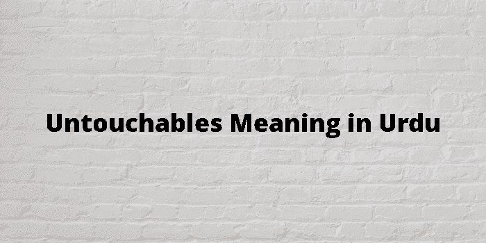 untouchables