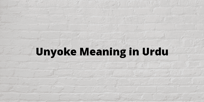 unyoke