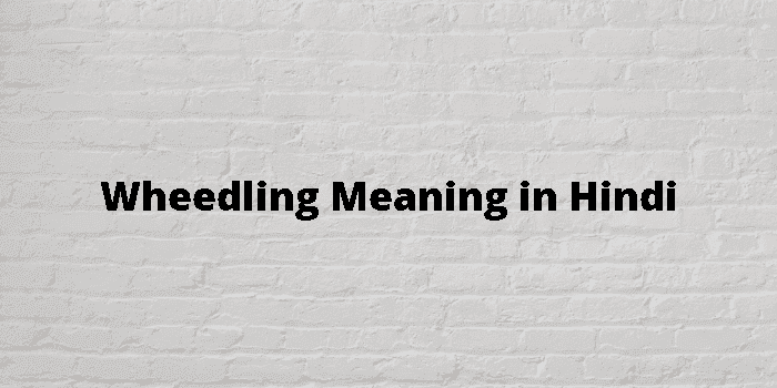 wheedling