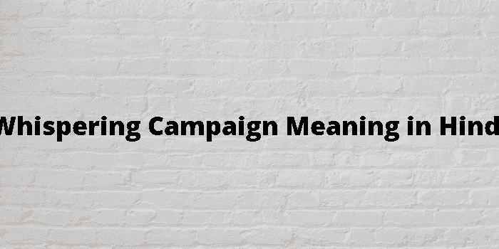 whispering campaign