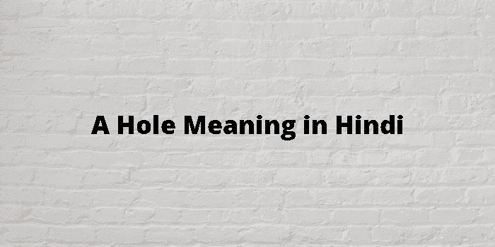 a hole
