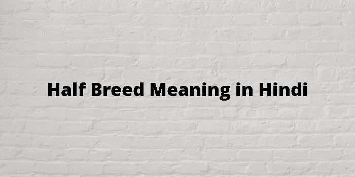 half breed