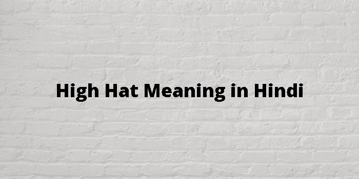 high hat